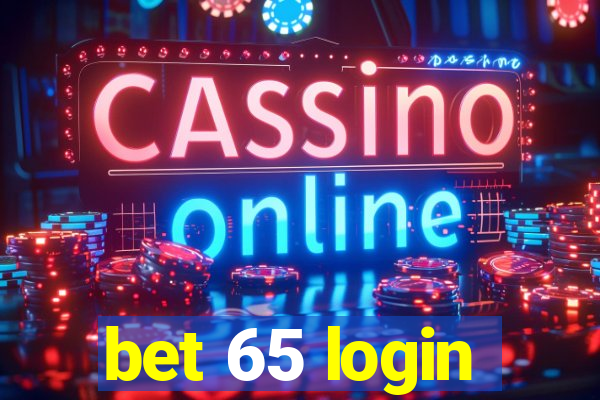 bet 65 login